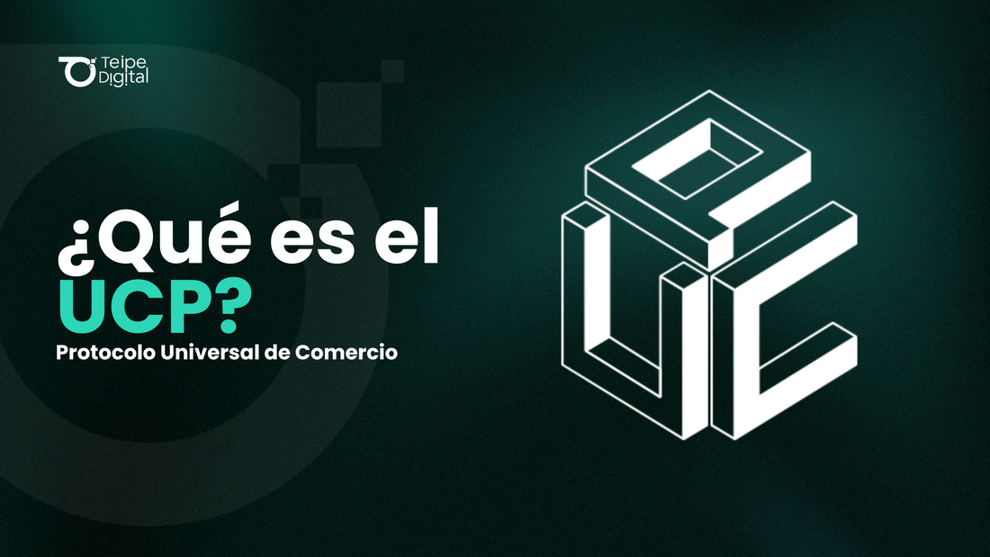 ¿Qué es el UCP? El Protocolo Universal de Comercio que convierte a la IA en tu mejor vendedor